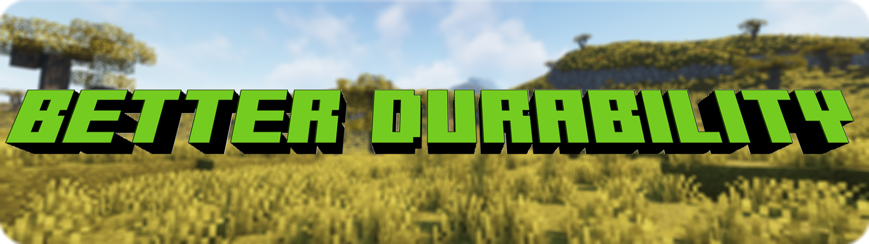 Better Durability