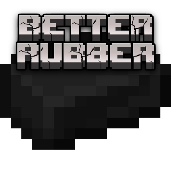 Better Rubber