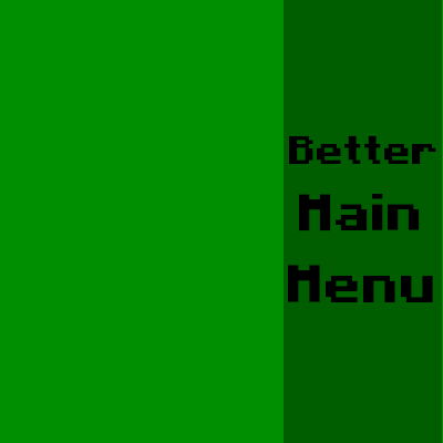Better Main Menu