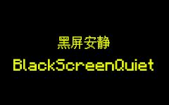 BlackScreenQuiet