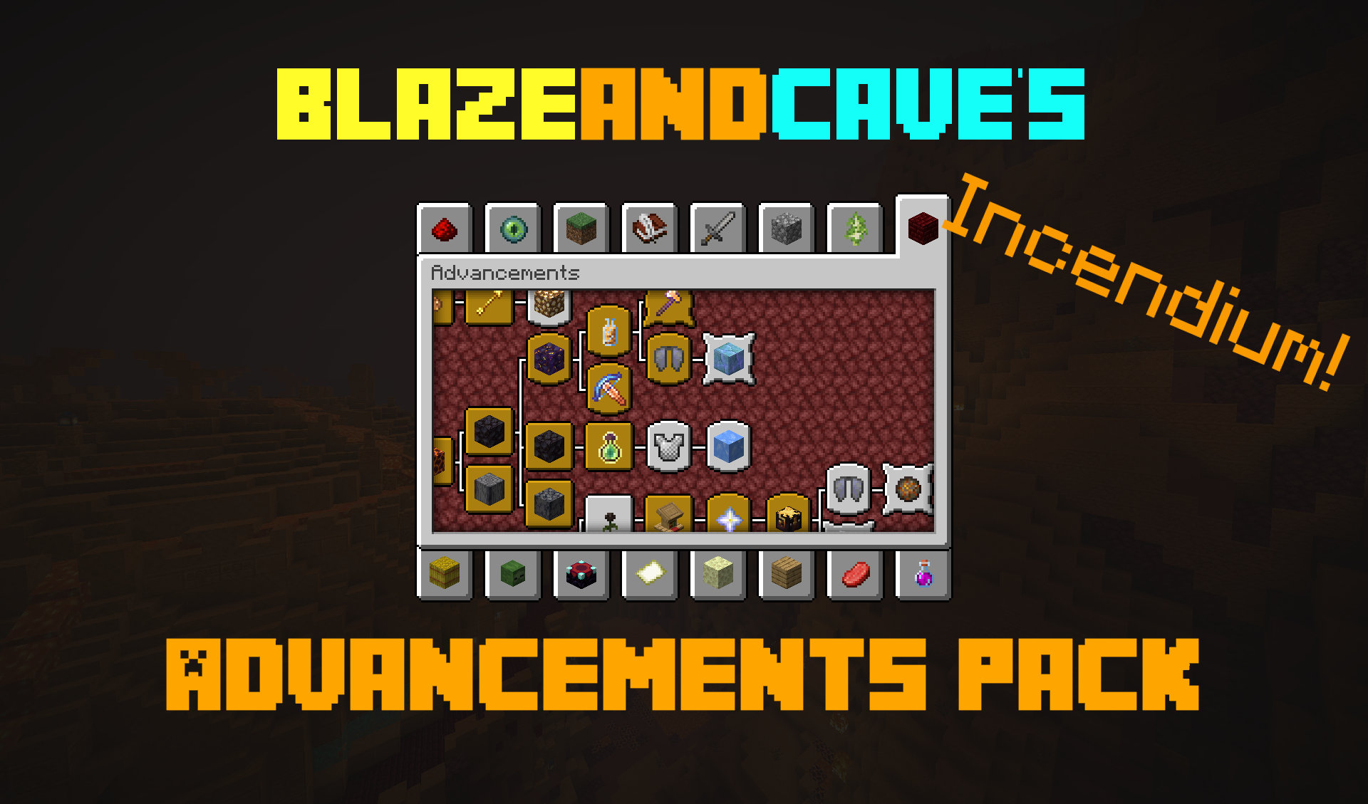 BlazeandCave's Advancements Pack Incendium Version