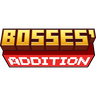 Bosses' addition