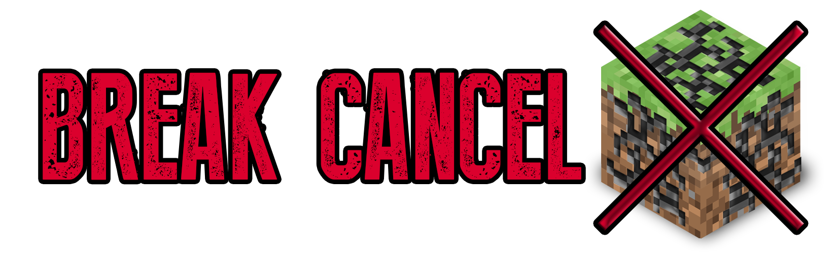 Break Cancel