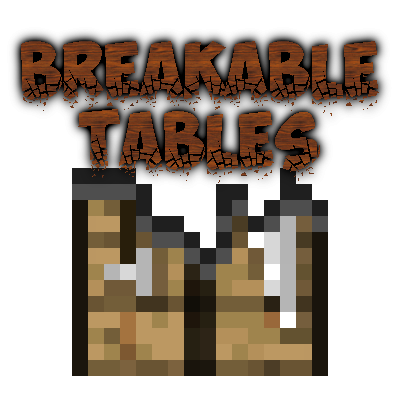 Breakable Tables