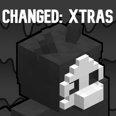 Changed: Xtras
