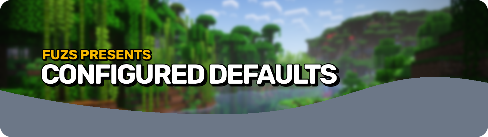 Configured Defaults