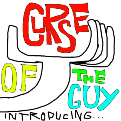 Curse of the guy