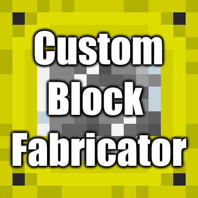 Custom Block Fabricator