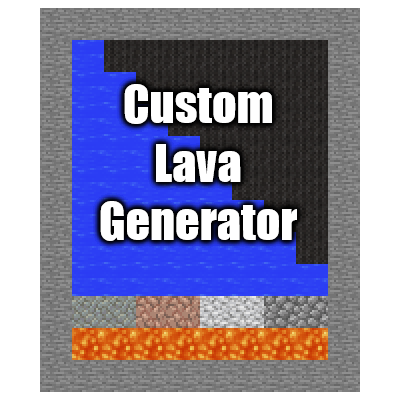 Custom Lava Generator