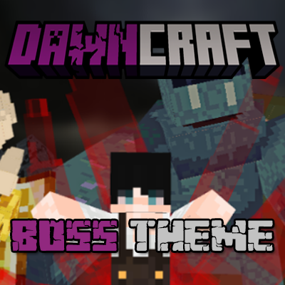 ♪♫ DawnC Boss Theme ♫♪
