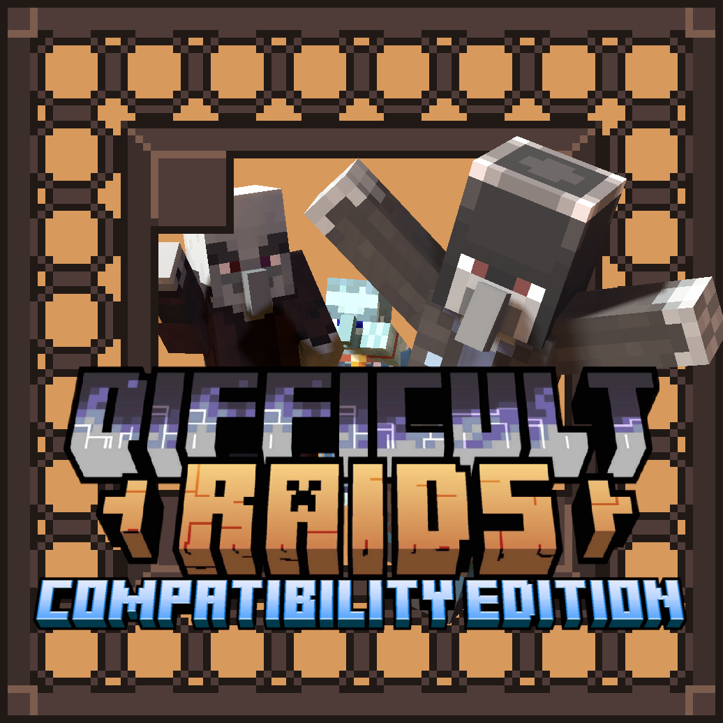 Difficult Raids - Compatibility Edition