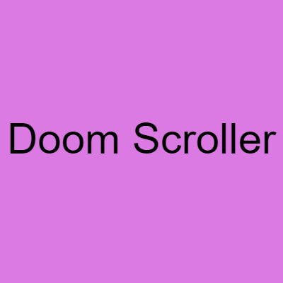 Doom Scroller