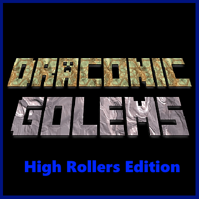 Draconic Archer's Golems: High Roller Edition