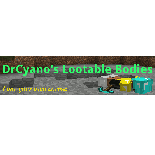 DrCyano's Lootable Bodies