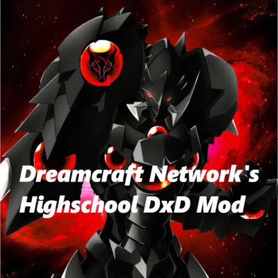 Dreamcraft Network's Highschool DxD Reboot