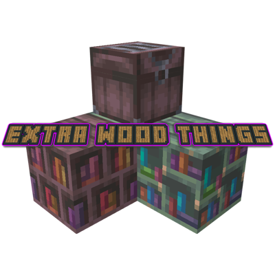 Extra Wood Things