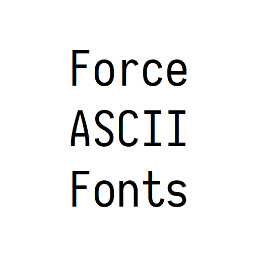 ForceASCIIFont