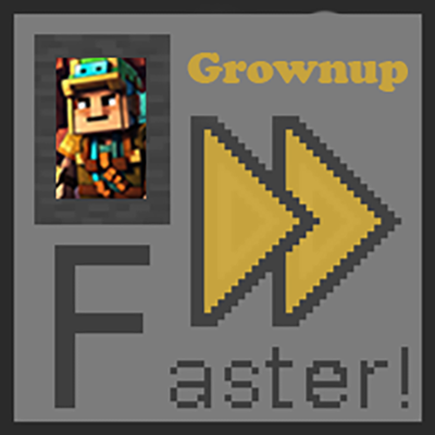 GrownupFaster