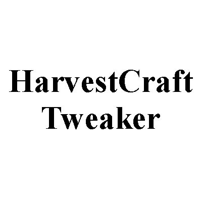 HarvestCraft Tweaker