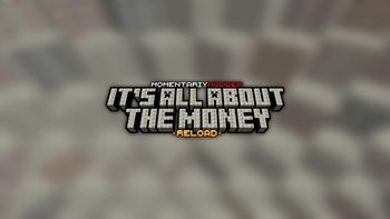 It's All About Money Reload