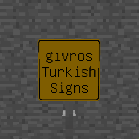 [IV] gıvro's Turkish Traffic Signs Pack