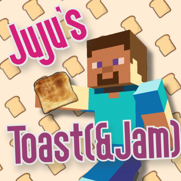 Juju's Toast(& Jam)