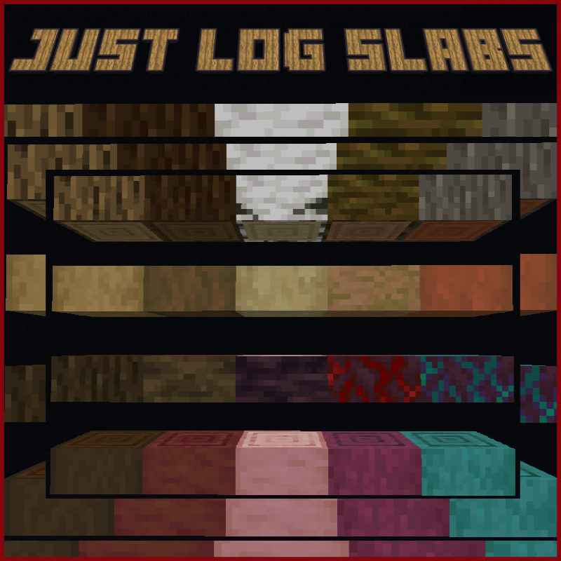 Just Log Slabs