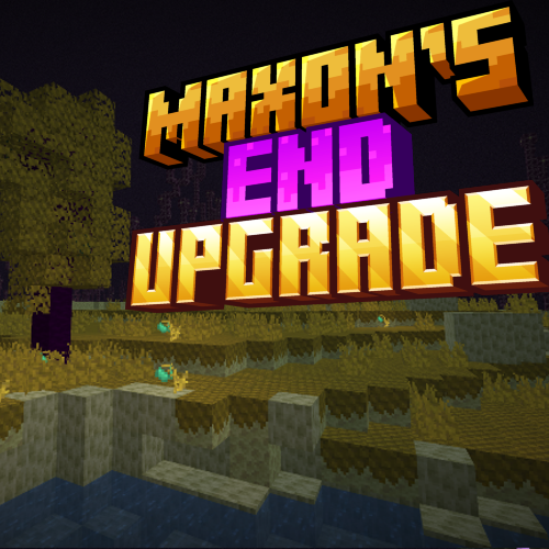 Maxon's End Upgrade