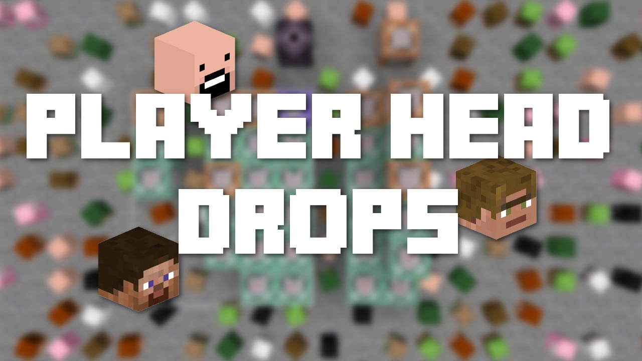 Player Head Drops