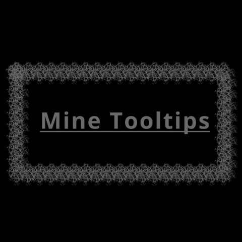 Mine Tooltips
