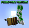 Ripples of the Past: Mobs With Powers Addon