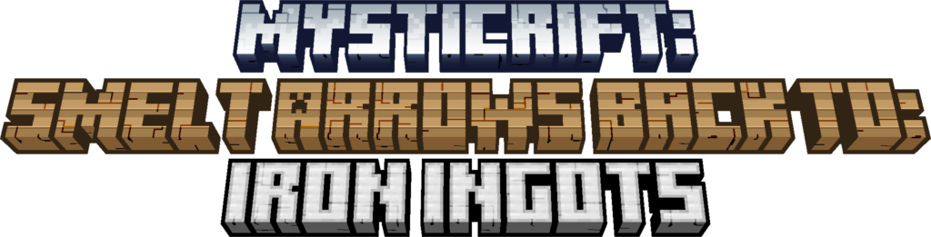 Smelt Arrows In To Iron Ingots
