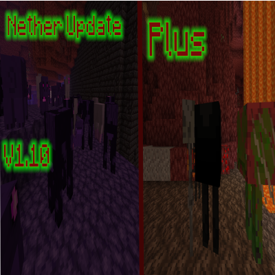 Nether Update Plus remake