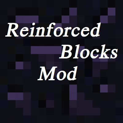 Reinforced Blocks Mod