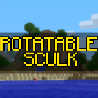 Rotatable Sculk