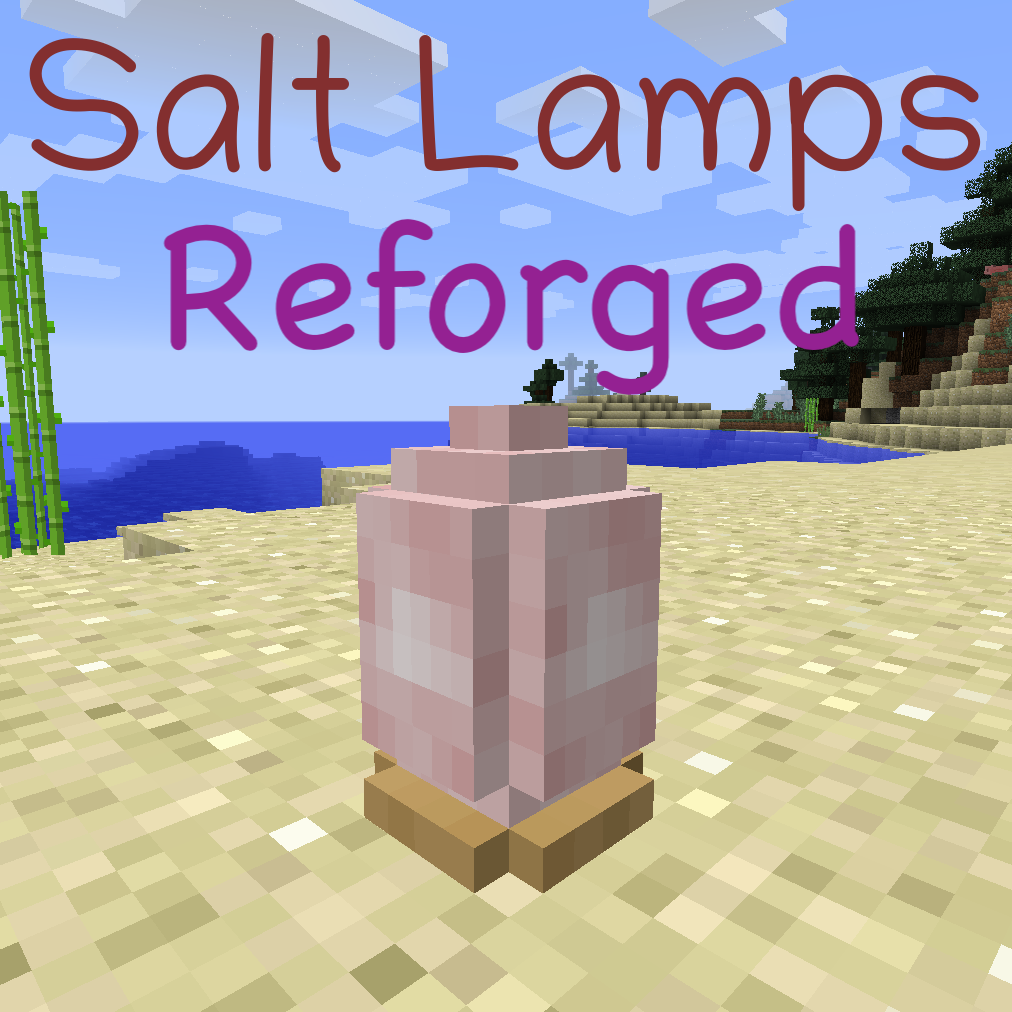 Salt Lamps Reforged