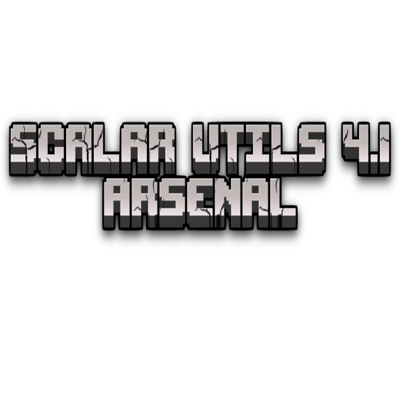 Scalar Utils 4: Arsenal (Discontinued)