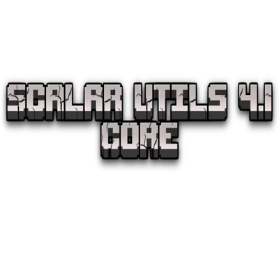 Scalar Utils 4: Core (Discontinued)