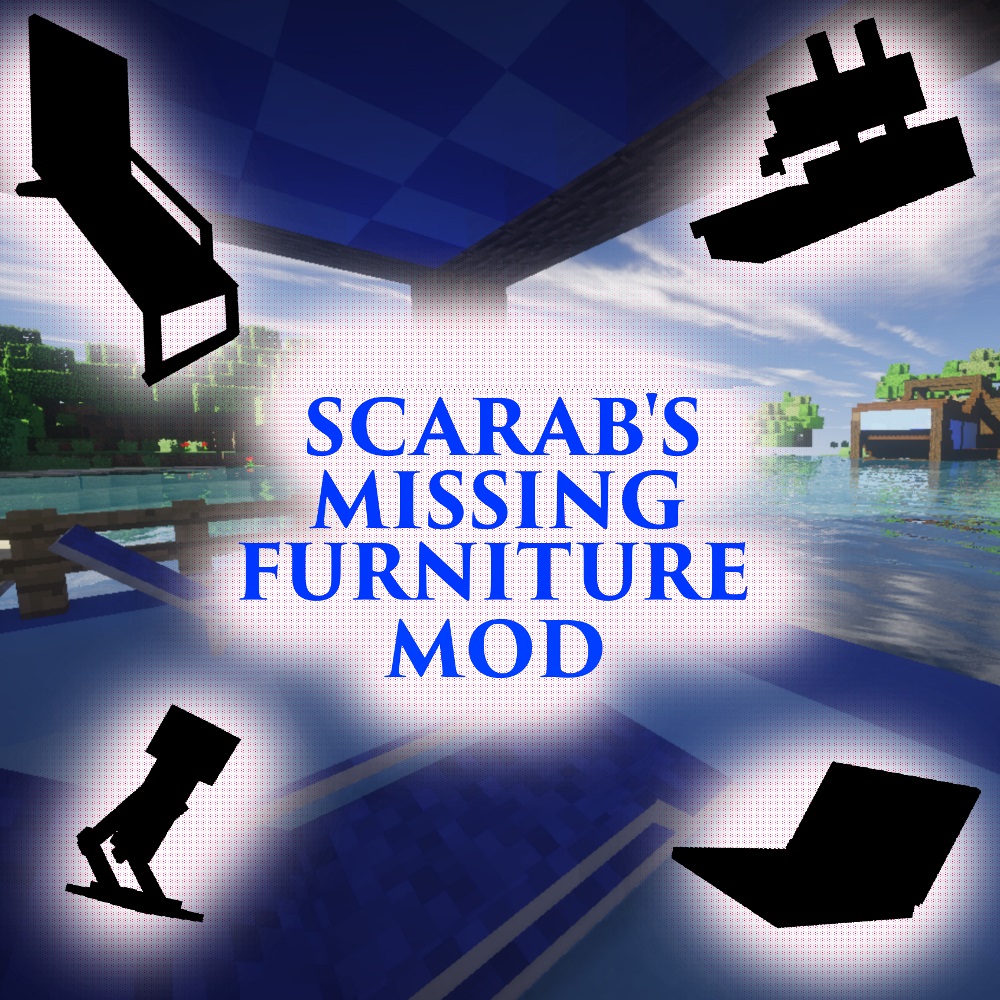 Scarab's Missing Furniture Mod