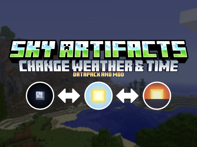 Sky Artifacts (Change Weather & Time)