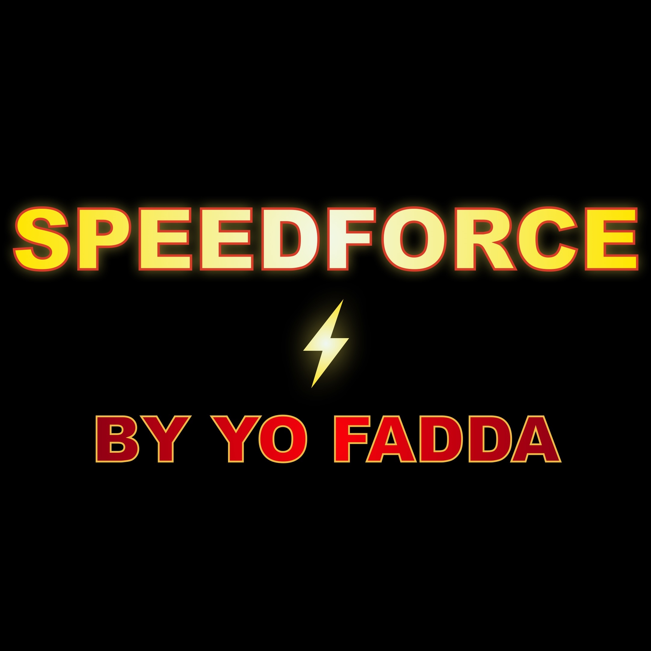 Speedforce By Yo Fadda