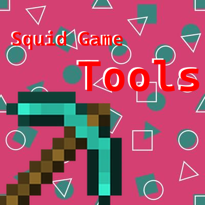 Squid Game Tools