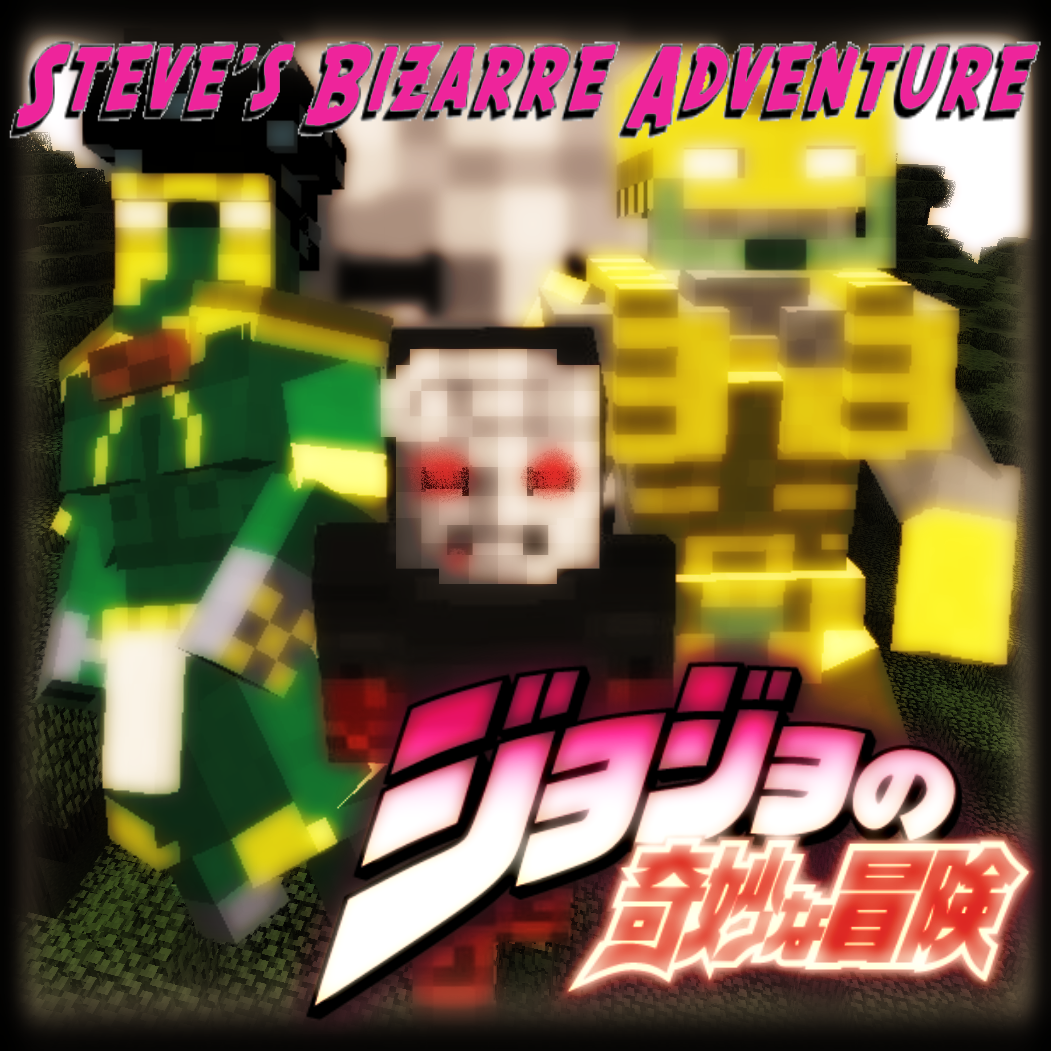 Steve's Bizarre Adventure - A Jojo mod