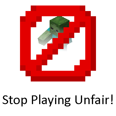 Stop Playing Unfair!