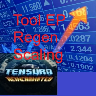 Tensura Tool EP Regeneration Scaling