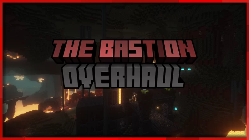 The Bastion Overhaul
