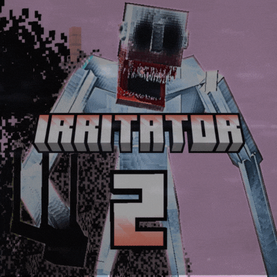 The Irritator [NEW UPDATE] (Dweller)