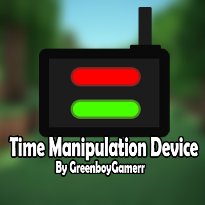 Time Manipulation Device