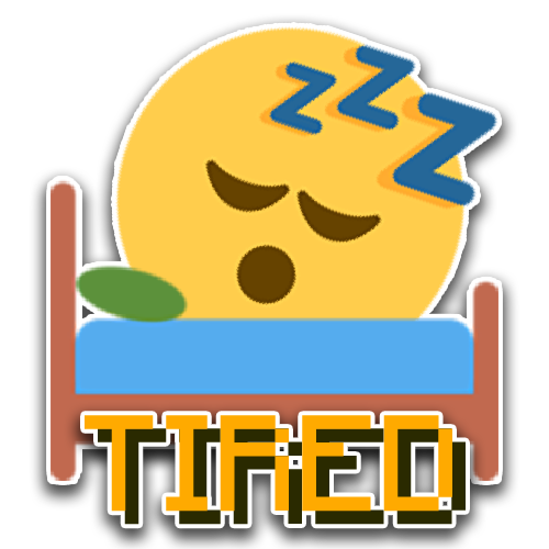 Tired