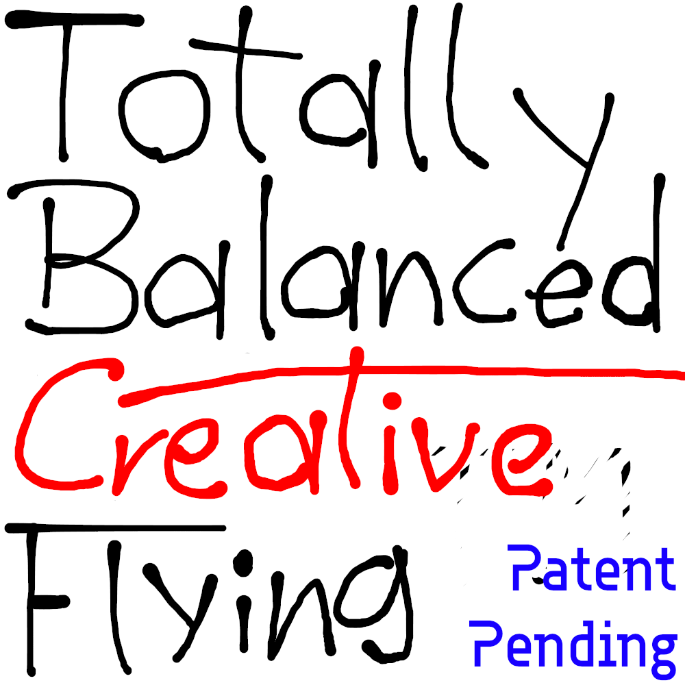 Totally Balanced Creative Flying